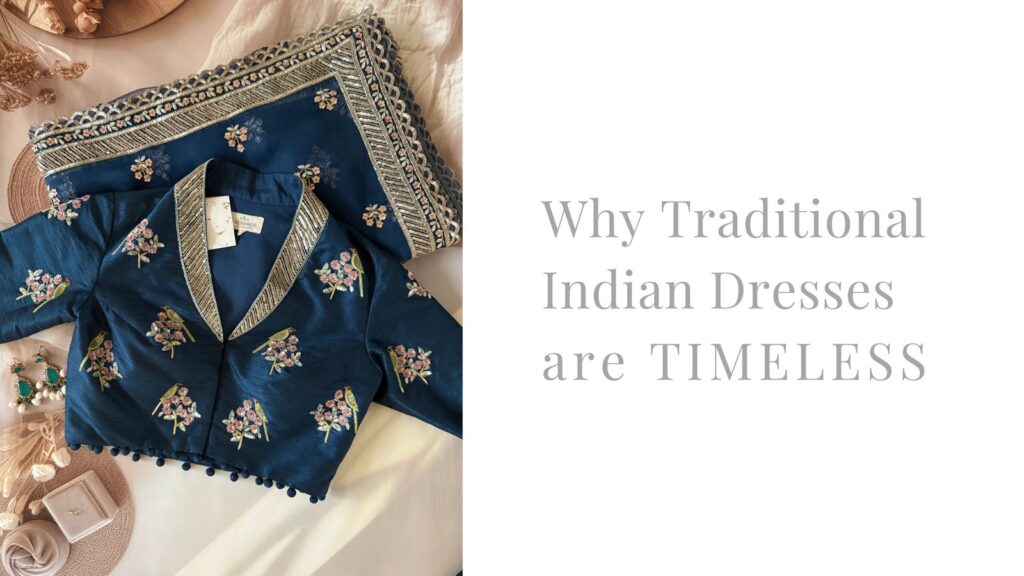 Why Traditional Indian Designer Dresses Are Always in Style